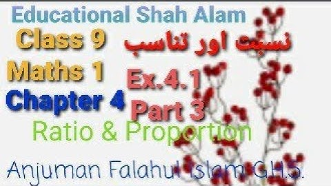 Std.9 Algebra/Urdu Medium/Chapter 4/Ex.4.1 Part 3/نسبت اور تناسب/Ratio and Proportion
