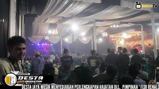 REMIK LEPAS DESTA JAYA MUSIK, ONTY SISY BERULAH LAGI😩😩 LIVE CAHYO RANDU UNIT 6