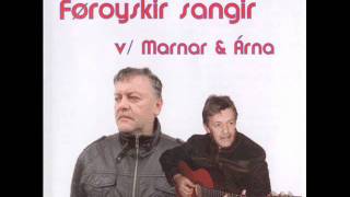 Video thumbnail of "Marnar & Árni - Tá eg eina um teg tonki."