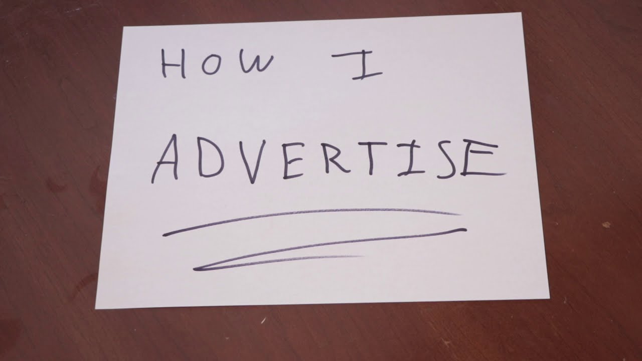How I Advertise for my Business