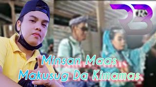 bisan maas maas Makusug Da kimamas X Minsan Bituwanan Malaggu Da in Apam Lillal Suara rb