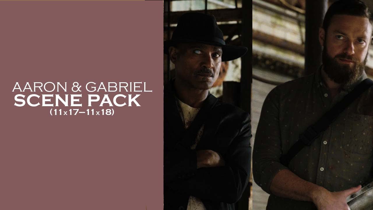 Aaron and Gabriel Scene Pack [11x17-18]| The Walking Dead - YouTube