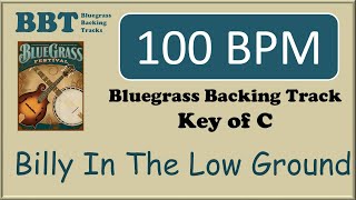 Billy In The Low Ground 100 BPM  - bluegrass backing track chords