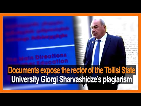 Documents expose Giorgi Sharvashidze’s plagiarism/დოკუმენტები გიორგი შარვაშიძეს პლაგიატში ამხელს