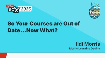 So Your Open edX Courses are Out of Date…Now What?