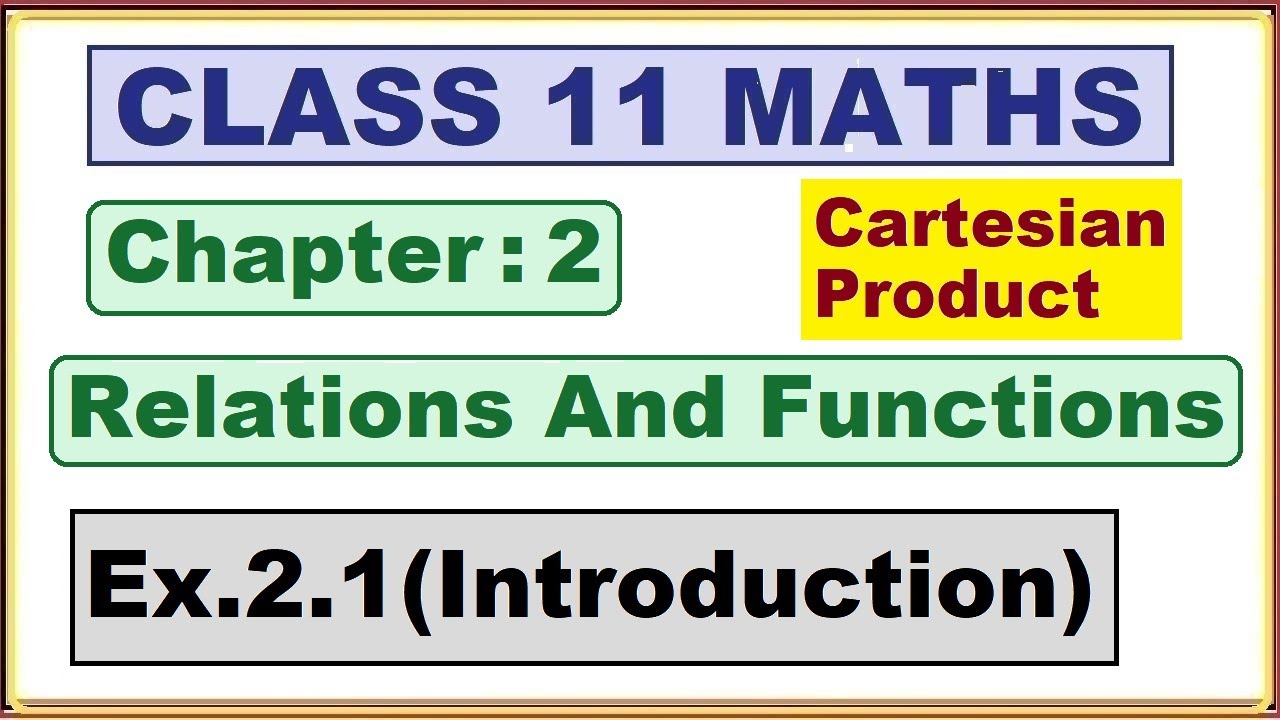 (Introduction) Ex.2.1 Chapter:2 Relations and Functions | Ncert Maths ...