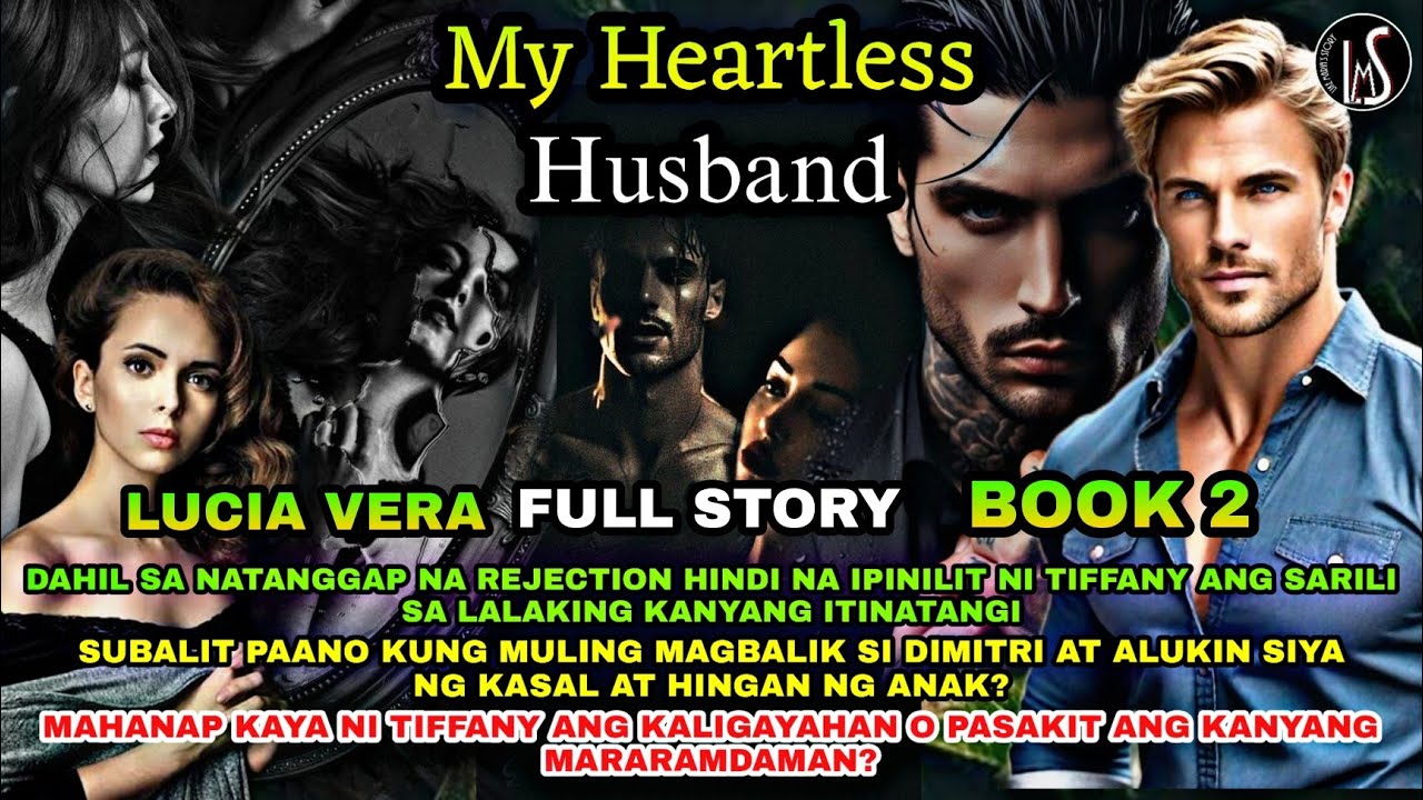 FULL STORY | LUCIA VERA & COURTON LOVE DRAMA SERIES | MY HEARTLESS HUSBAND BOOK. 2 | LMS