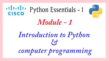 Cisco Python Essentials 1 | Module 1 Introduction to Python and computer programming | Module 1 Test