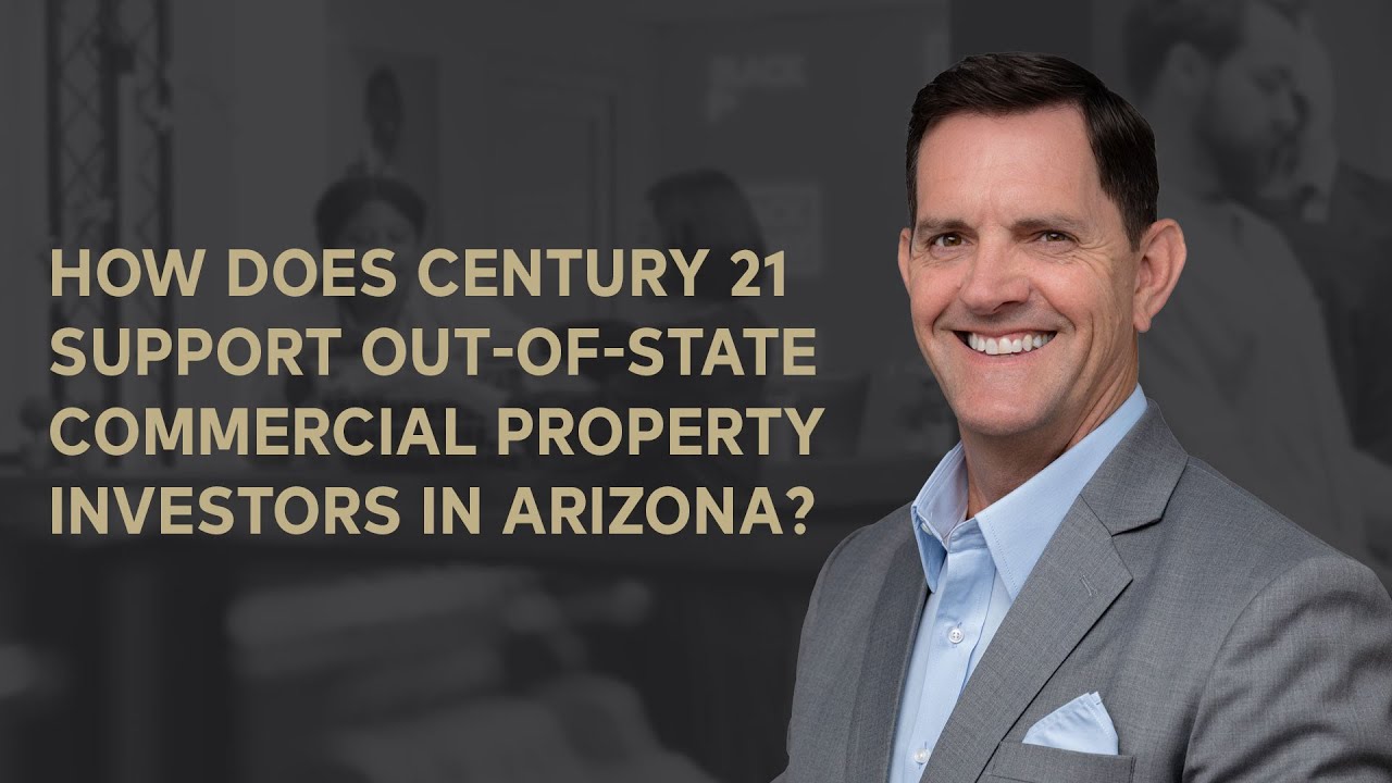 How Does Century 21 Support Out-of-State Commercial Property Investors in Arizona?