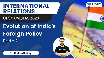 International Relations | Evolution of India