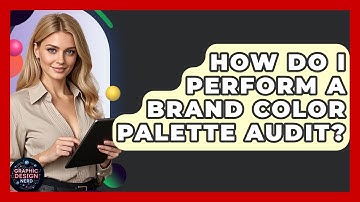 How Do I Perform A Brand Color Palette Audit? - Graphic Design Nerd