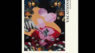 Vacations / On your Own (Audio)