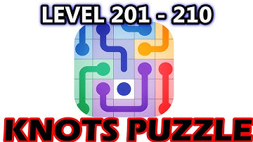 Knots Puzzle Level 201 - 210 - Walkthrough