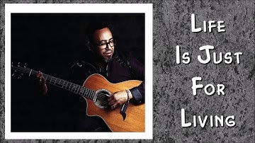 Ernie Smith - Life Is Just For Living