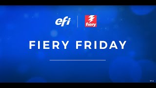 Fiery Friday - Easy Document Assembly with Fiery Vue