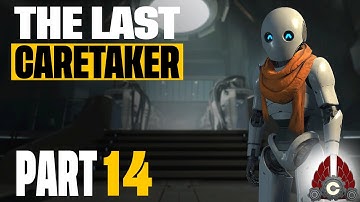 The Last Caretaker Early Access | First Time Playing | Part 14