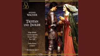 Wagner: Tristan und Isolde: Tristan!... Isolde! (Act One)