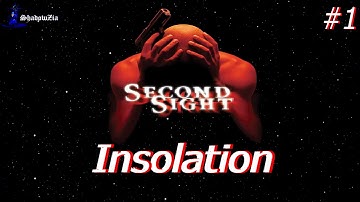 Second Sight - Insolation - Awakening
