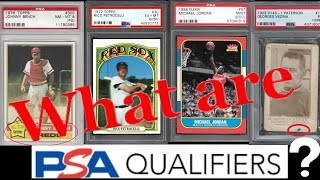 What is a PSA Qualifier & What effect does it have on cards? What Are Psa Grading Qualifiers And Why Should You Care