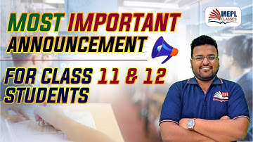 Important Announcement For Class 11 & 12 Students | MEPL Classes