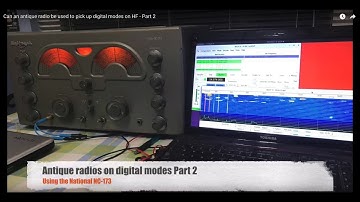 Using an antique radio to pick up ham radio digital modes on HF - Part 2