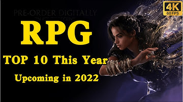 TOP 10 RPG Upcoming this Year 2022 / 2022年内RPG TOP10