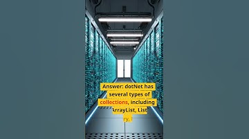 What are the different types of collections in dotNet?  DotNet Interview Question 26 of 100: