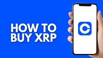 How To Buy XRP On Coinbase - Step by Step