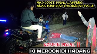 KI MERCON G0R0K BEG4L MAD GAGU GURUNYA MAD CODET LAMPUNG