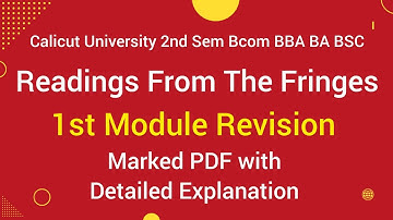 Calicut University 2nd Sem Readings From The Fringes 1st Module Revision With PDF