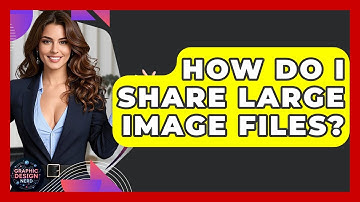 How Do I Share Large Image Files? - Graphic Design Nerd