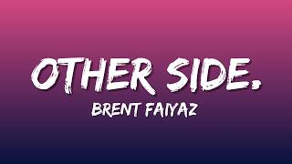 Brent Faiyaz - other side. (Lyrics)