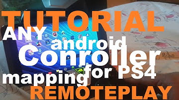 ANY Controller For PS4 Android Remoteplay Mapping Tutorial.