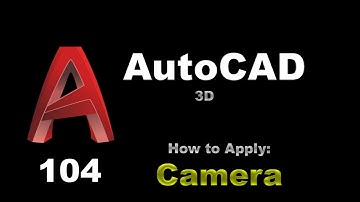 AutoCAD - How to Apply Camera - 104