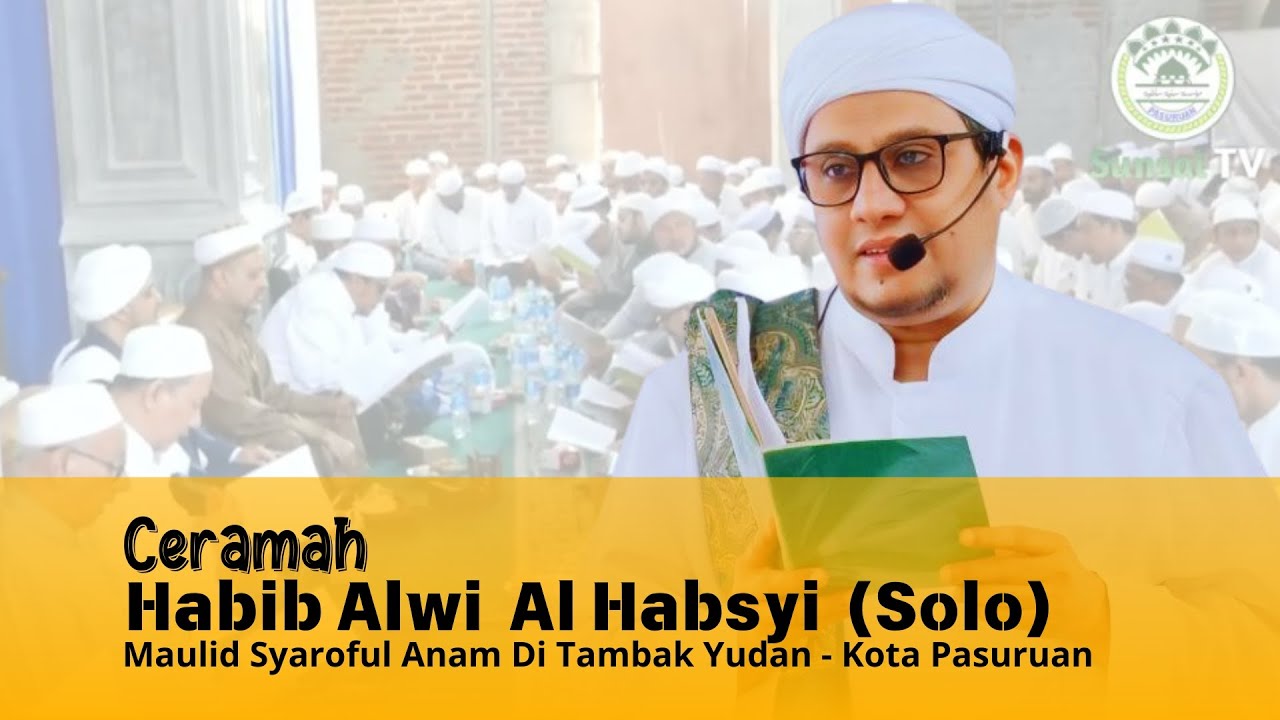 Bagaimana Alam Menyambut Kelahiran Rasulullah SAW | Habib Alwi Al Habsyi