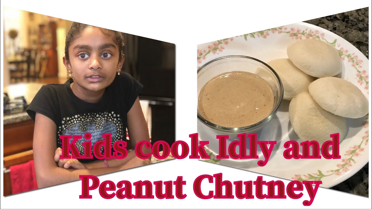 Soft Idly And Peanut Chutney Kids cooking YouTube