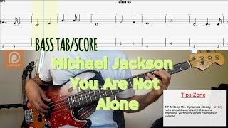 Michael Jackson  You Are Not Alone Bass Cover  Tab  Score