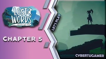 Lost Words: Beyond the Page - CHAPTER 5 | Complete Gameplay Walkthrough | No Commentary