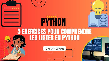 5 exercices pour bien comprendre les listes en python