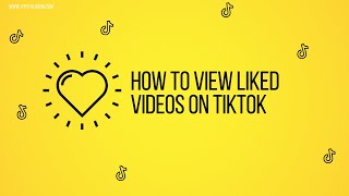 How to view liked videos on tiktok