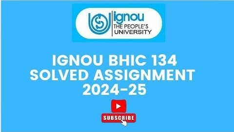 IGNOU BHIC 134 Solved Assignment 2024-2025 | BHIC 134 Solved Assignment in English | BHIC 134 PDF !