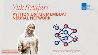 Yuk Belajar Python untuk Membuat Neural Network Bareng Kak Hasri ✨