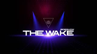 THE WAKE - SIDESHOW  (GOTHIC ROCK)