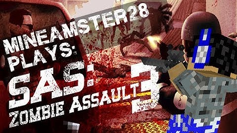 "To Many Zombies!!!" SAS Zombie Assault 3 (#1)