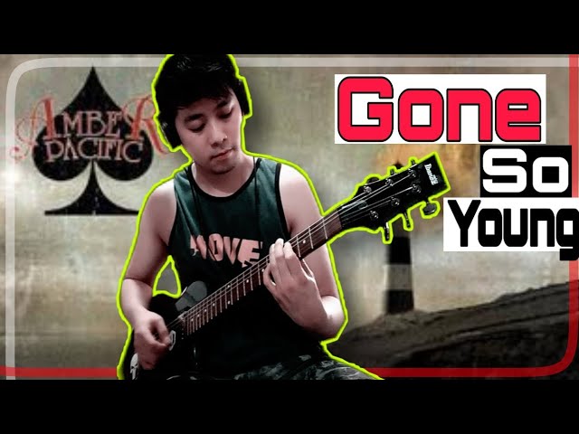 Gone So Young by Amber Pacific | Guitar Cover | with TABS