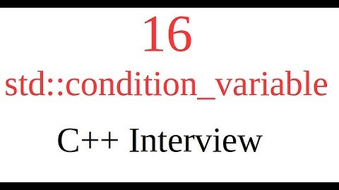 Condition variable C++ example