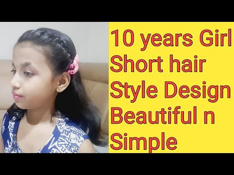 10 Years Girl Simple Hair Style || For Short Hair || Indian Beautiful Hair  Style - YouTube