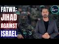 Fatwa Calling For Jihad Has Israel PANICKED Fatwa Calling For Jihad Has Israel PANICKED