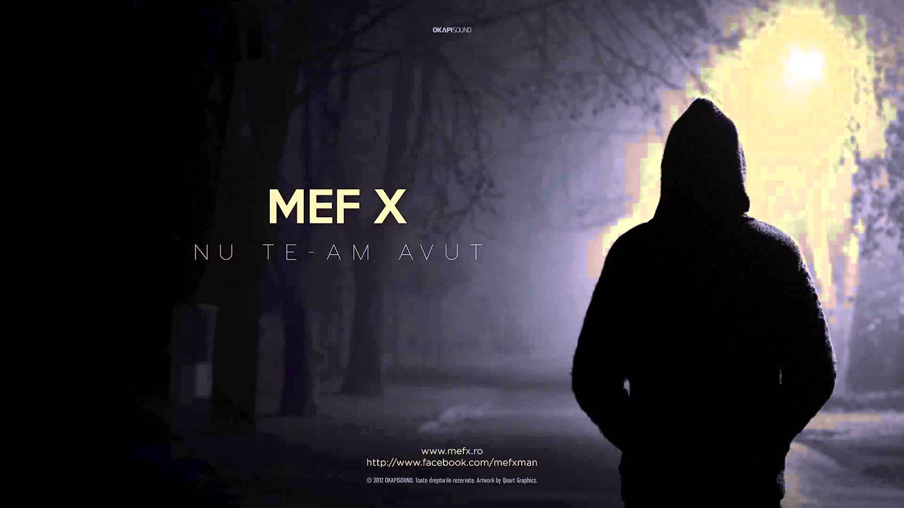 ⁣MefX - Nu te-am avut