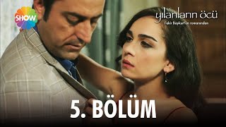 Yılanların Öcü | 5. Bölüm
